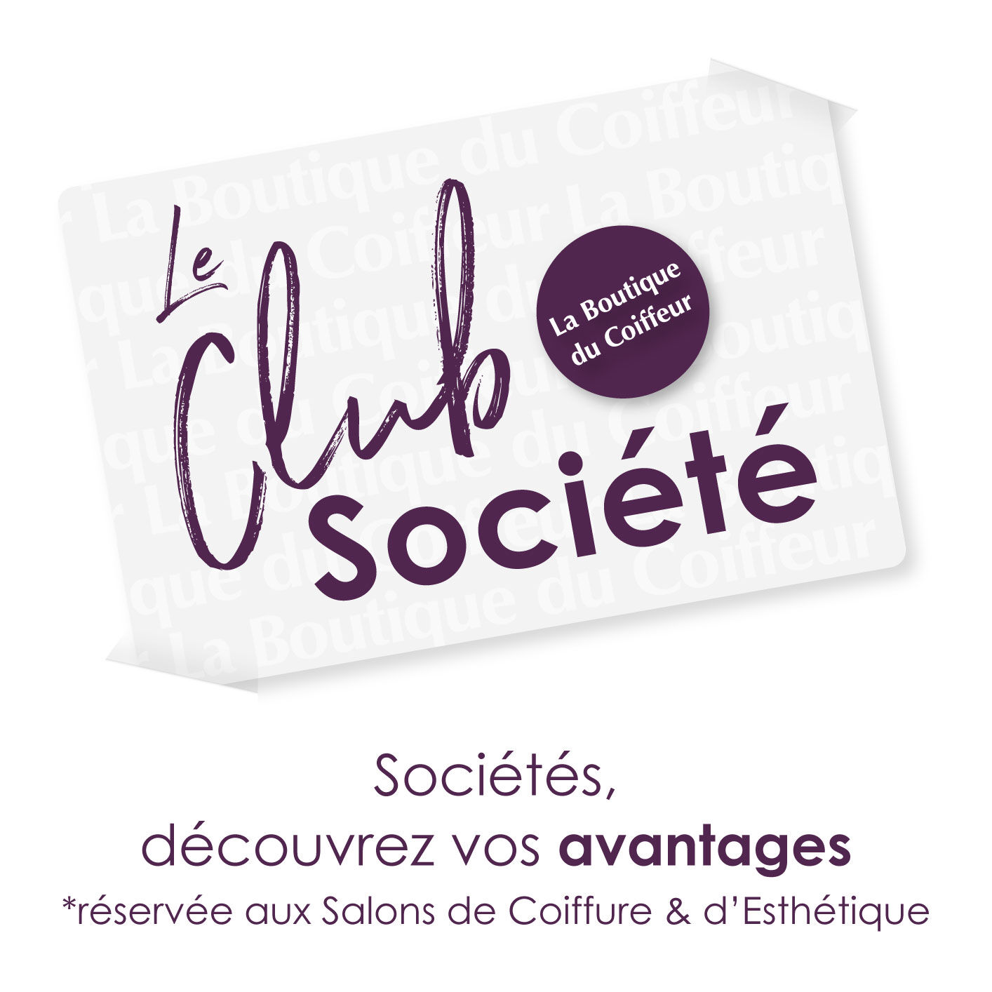 Le Club Société et Salons de Coiffure